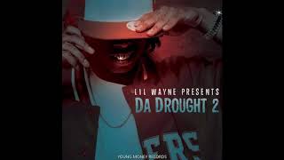 LIL WAYNE &amp; REEL - DA DROUGHT 2  - CAN'T NO NIGGA