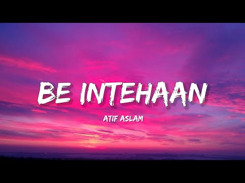 Be Intehaan - Atif Aslam & Sunidhi Chauhan (Lyrics) | Lyrical Bam Hindi