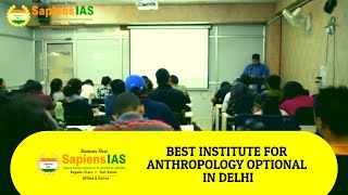 Best Institute for Anthropology Optional in Delhi for UPSC CSE