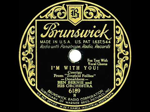 1931 Ben Bernie - I’m With You! (Pat Kennedy, vocal)