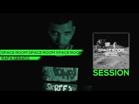 Space Room [Session] - Rafa Serato [Tech & Techno]