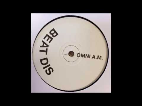 Omni A.M. - Beat Dis [AAH017]
