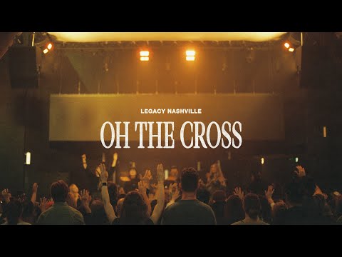 Oh The Cross (feat. Gracie Binion) - Remembrance Vol. 2 | Legacy Nashville Music