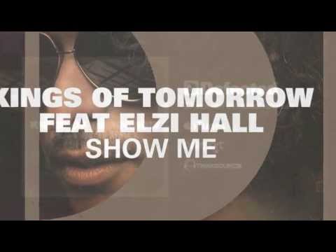 Kings Of Tomorrow - Show Me [Full Length] 2012