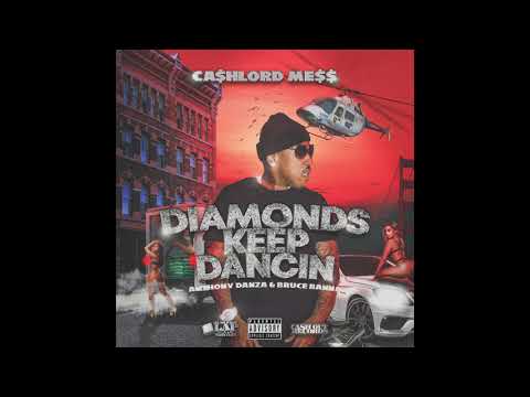 Cashlord Mess - "Diamonds Keep Dancin" ft. Anthony Danza & Bruce Banna (NEW 2019!!!)
