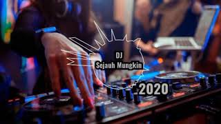 Download lagu DJ SEJAUH MUNGKIN terbaru 2020 (by arief walahe) mp3