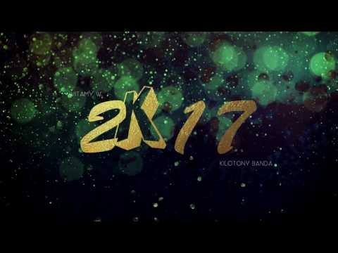 Kilotony Banda - Witamy w 2k17