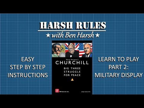 Harsh Rules - Learn to Play Churchill - Part 2