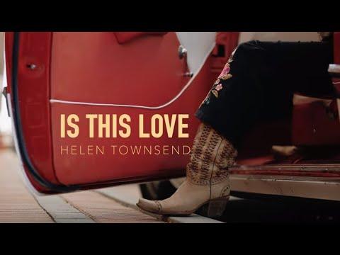 Helen Townsend - Is This Love (OFFICIAL VIDEO)
