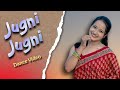 Jugni Jugni Dance Video Jyoti Dance Tube