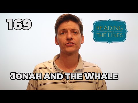 Reading Between the Lines 169 - Jonah and the Whale