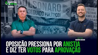 OPOSIÇÃO PRESSIONA POR ANISTIA E DIZ TER VOTOS PARA APROVAÇÃO 