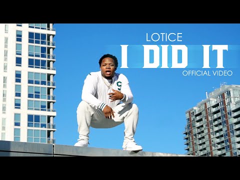 LOTICE  - I DID IT (Official Video)
