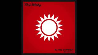 Chris Webby feat. Merkules - "In The Summer" OFFICIAL VERSION