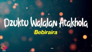 Download lagu Dzuqtu Walalan Atakhola Lyrics... mp3