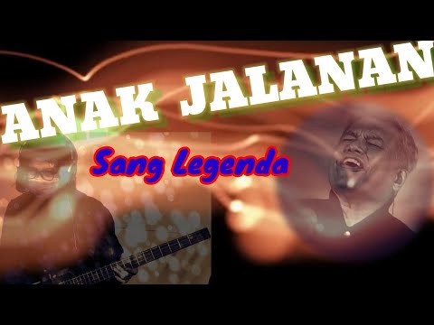 ANAK JALANAN - Sang Legenda "Chrisye" ~ feat : Kadri Mohamad