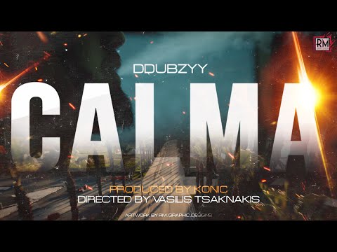 Ddubzyy - Calma (Prod. by Konic) (Official Music Video)