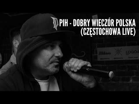 Pih - Dobry Wieczór Polska LIVE Częstochowa BYWASIĘTUITAM