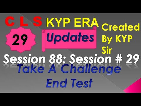 SESSION 88 : SESSION #29 BS- CLS , GRAMMER AND TRANSLATION. END TEST, END TEST