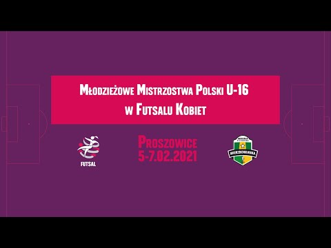 Młodzieżowe Mistrzostwa Polski U-16 w futsalu kobiet 2021 - 3 dzień (7.02.2021)
