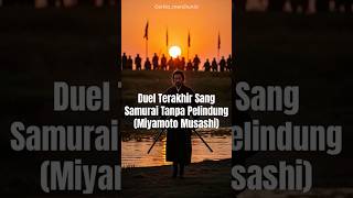 Download lagu Duel Terakhir Sang Samurai Tanpa Pelindung - Miyamoto Musashi #kisahnyata #sejarahdunia mp3