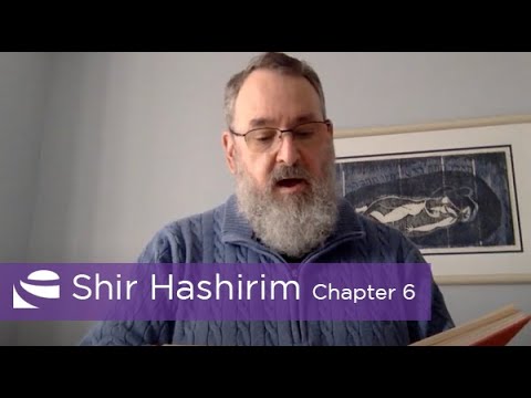 Shir HaShirim Chapter 6