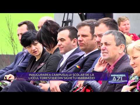 MARAMUREȘUL AZI 20 APRILIE -  INAUGURAREA CAMPUSULUI ȘCOLAR LICEUL FORESTIER