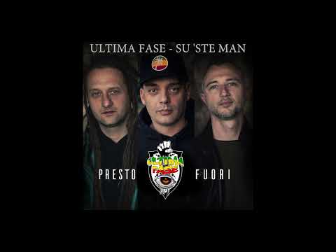 Ultima Fase - Su 'ste man (Reggae Italiano 2022)