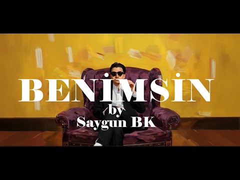 SaygunBk - Benimsin (Official Lyric Video)