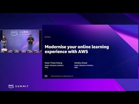 AWS Summit Singapore 2022: Modernise your online learning experience with AWS