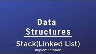 #05 [Data Structures] - Stack Using Linked List Implementation