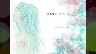 ハルジオン／初音ミクcover　shinomattya