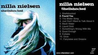 Nilla Nielsen - 02 Found You (Shellshocked, audio)