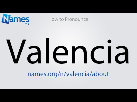 How to Pronounce Valencia