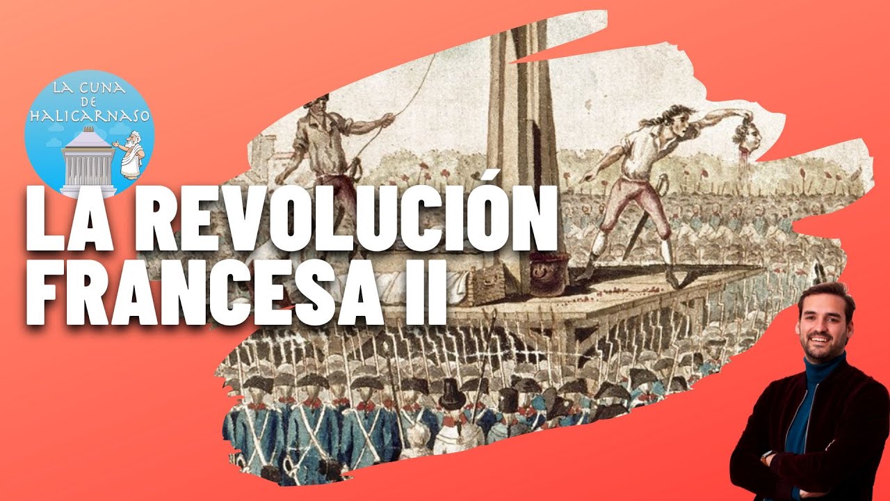 LA REVOLUCIÓN FRANCESA II (1794-1799) 🇫🇷⚔️ Del Terror de Robespierre al Directorio
