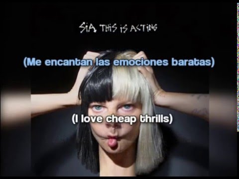 Sia - Cheap Thrills [Lyrics + Subtítulos en español]