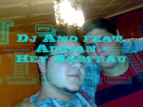 Dj Amo feat. Adrian - Hey Barfrau