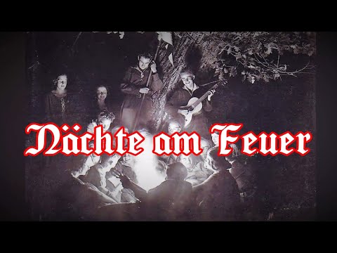Wo seid ihr Nächte am Feuer (Feiert das Fest Kameraden) Campfire Song + English Translation