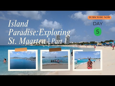 Thumbnail for Island Paradise: Exploring St. Maarten | East Caribbean Cruise Holiday on Enchanted Princess: Part 1