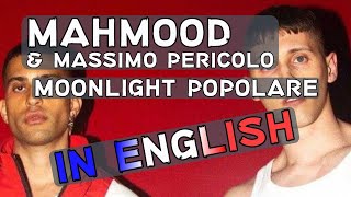 Mahmood ft Massimo Pericolo - Moonlight popolare (English Translation)
