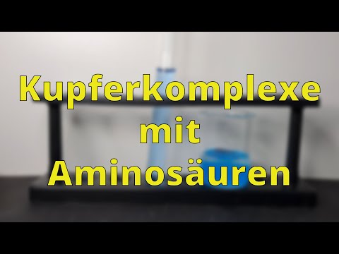 Kupferkomplexe mit Aminosäuren - Schulexperimente