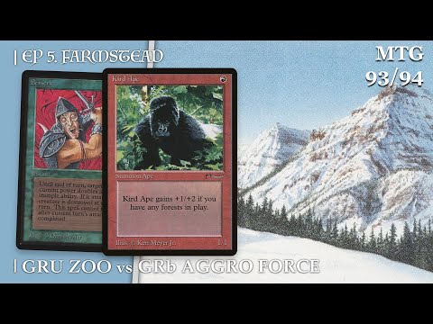 GRU Zoo vs GRb Aggro Force | Ep 5 Farmstead | Old School Magic the Gathering (MTG) | 440