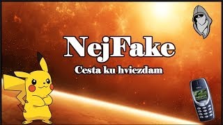 [ SK/CZ ] NejFake - Cesta ku hviezdam