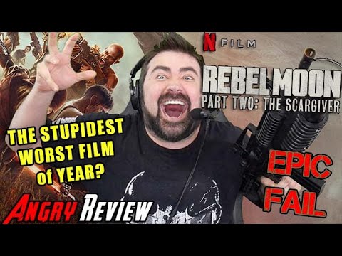 Rebel Moon Part 2: The Scargiver - The WORST Film of YEAR!? - Angry Review