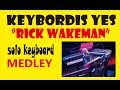 RICK WAKEMAN, Keyboardis YES, Demo Solo Keyboard Medley