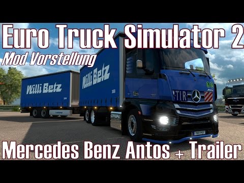 ETS2 ★ Mercedes Benz Antos + Trailer ★ Mod Presentation [German/HD]