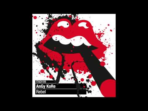 AnGy KoRe - Rebel (Space DJz Remix)