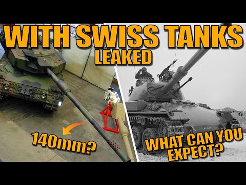 SWISS TANKS LEAKED! BUT what are the OPTIONS to be ADDED? FINALLY a 140mm LEOPARD? - War Thunder