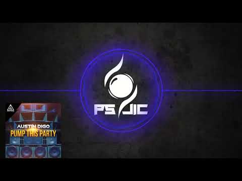 Breaks | Austin Digo - Pump This Party [Elektroshok]