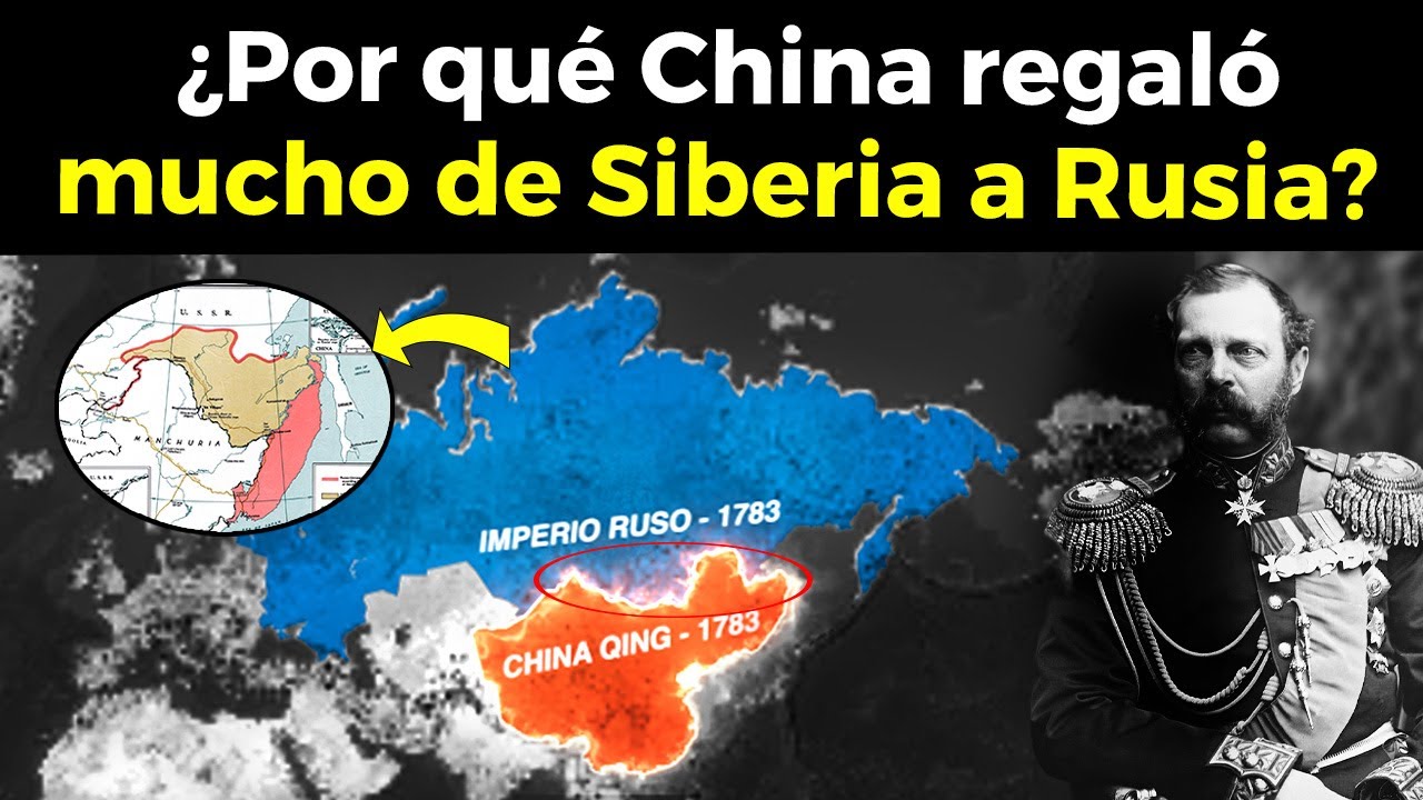 ¿Por qué China regaló mucho de Siberia a Rusia?